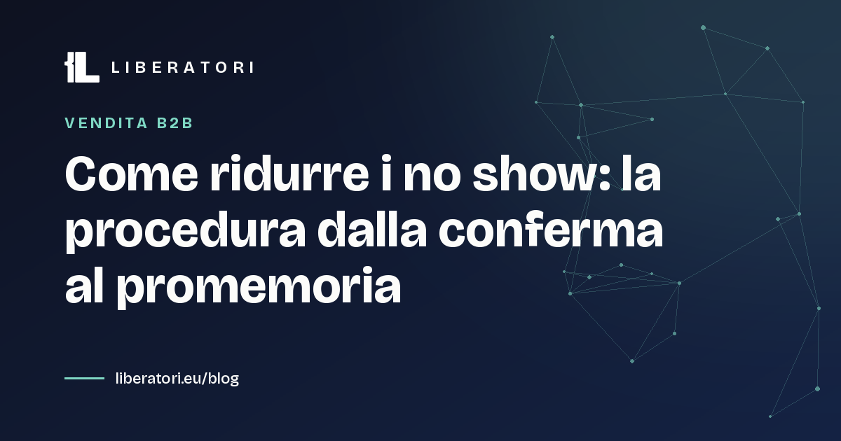 Come ridurre i no show: la procedura dalla conferma al promemoria
